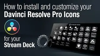 Customizing Davinci Resolve Shortcut Icons for Stream Deck