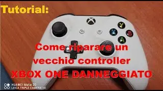 Tutorial - Come riparare un vecchio controller XBOX One danneggiato
