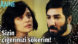 Anne - Sizin Ciğerinizi Sökerim!