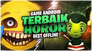 10 Game Android Horror Ih Takut Seru & Terbaik 2025 Offline