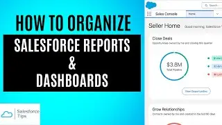 The Best way to Organize Reports & Dashboards in Salesforce