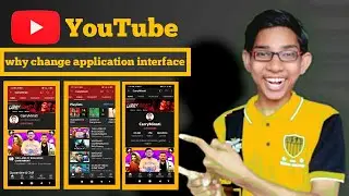 Top 3 YouTube New User Interface | YouTube Why Change Application User Interface ? | YouTube updates
