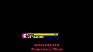 GoalKeeper Ramsdale Goal 🏴󠁧󠁢󠁥󠁮󠁧󠁿🔥