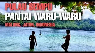 PULAU SEMPU - PANTAI WARU WARU