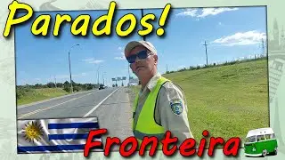 Dia 9 - 1 T / FRONTEIRA COM ARGENTINA / VIAGEM THE KOMBI - URUGUAY