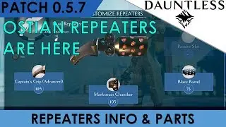 Dauntless - OSTIAN REPEATERS ARE HERE!!! THE WAIT IS OVER!