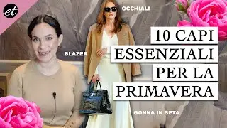 10 CAPI ESSENZIALI PER LA PRIMAVERA