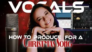 How to produce Vocals for Christmas Songs