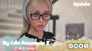 My Cute Roommate 2_v0.9 Extra_Superstar_Adult Game_Download Link