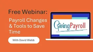 Payroll Changes and Tools to Save Time
