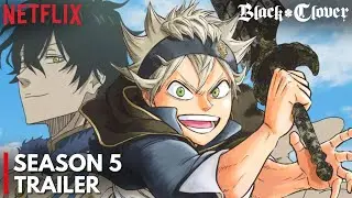 BLACK CLOVER SEASON 5 TRAILER | BLACK CLOVER SEASON 5 RELEASE DATE | NETFLIX