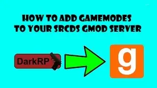 How to add game modes to your Gmod SRCDS server!