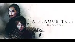 A Plague Tale: Innocence - Глава IV - Ученик