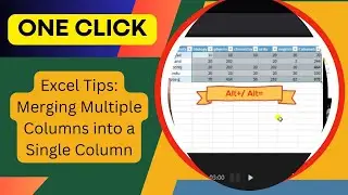 Excel Tips: Merging Multiple Columns into a Single Column