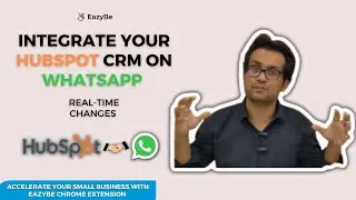 EazyBe: How To sync Your HubSpot CRM With WhatsApp | Easy Step To Take Charge Of Your CRM!