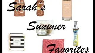 My Summer Favorites