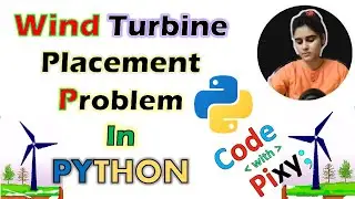 WFLO in Python || Optimal Placement of Wind Turbines using PSO in Python || ~xRay Pixy
