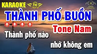 Thành Phố Buồn Karaoke Tone Nam ( Fm ) Nhạc Sống Âm Thanh Đẳng Cấp | Trọng Hiếu