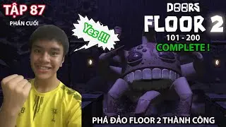 CUỘC HÀNH TRÌNH SẼ TIẾP TỤC… | Roblox Tập 87: Doors Floor 2 Update (101 đến 200)(Hoàn Thành)
