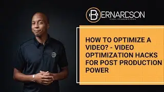 How to optimize a video | Video Optimization Hacks for Post-Production Power