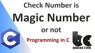 C Program to Check a Number is Magic Number or Not | C Tutorial | Bindas Code