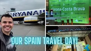 Our Spain Travel Day - We Fly with Ryanair Bristol to Girona Costa Brava - Hotel Tahiti Playa