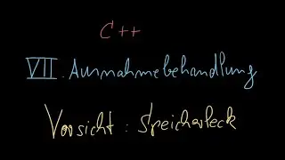 094 - Speicherlecks bei Ausnahmebehandlung vermeiden - C++ Tutorial Deutsch