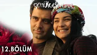 Gönülçelen 12. Bölüm - atv