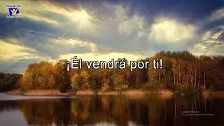 Él vendrá por tí - Mensajeros