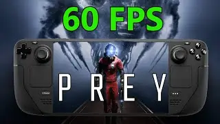 Prey runs AMAZING on the Steam Deck - 60 FPS Ultra Settings - Gameplay and Benchmark 