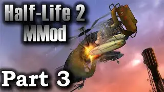 Boat Mesa - Half Life 2 MMod (Part 3 Let's Play)