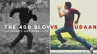 The 400 Blows (1959) vs. Udaan (2009)