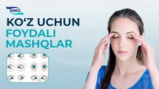 Ko'z uchun foydali mashqlar   