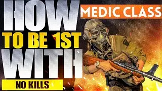 How to be No.1 with no Kills in Battlefield V?