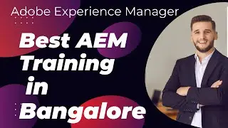 Best AEM Training Institute in Bangalore