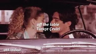 Ariana Grande, The Weeknd - off the table (Türkçe Çeviri)