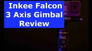 Inkee Falcon 3 Axis Gimbal (for Action Cameras) Review