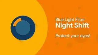 Night Shift: Blue light filter & Night mode