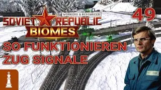 SO funktionieren Signale & Chain-Signale ♚ Let's Play Workers & Resources Release 1.0 49 | deutsch