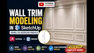 Wall Trim Modeling in SketchUp Using 2D AutoCAD Profile | Complete Step-by-Step Tutorial