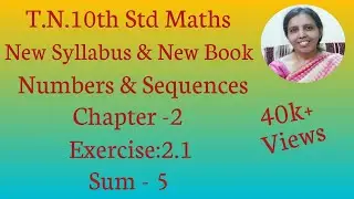 T.N.10th Std maths  Exercise:2.1 Sum - 5 | Numbers & Sequences
