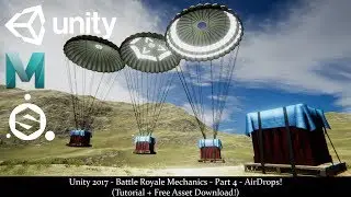 Unity 2017 - Battle Royale Mechanics - Part 4 - AirDrops! (Tutorial + Free Asset Download!)
