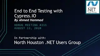 August 2020 GHADNUG Meeting: End to End Testing with Cypress.IO