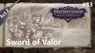 #33 Sword of Valor (Transition to Act 2) | Pathfinder: Wrath of the Righteous