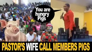 Pastor's Wife Call Congregation Hungry Pigs For Not Contributing Money For Her Birthday