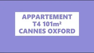 APPARTEMENT T4 REZ DE JARDIN - 101 M² - CANNES OXFORD