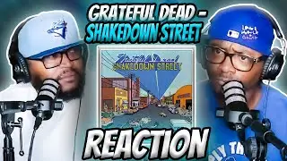 Grateful Dead - Shakedown Street (REACTION) 