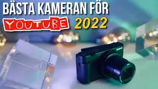 Bästa kameran för YouTube 2022