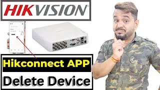 How to Delete Device from Hikconnect Application | How do I remove devices from my Hik-Connect app?