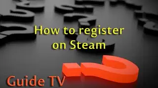 How to register on Steam